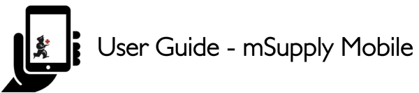 mSupply Mobile User Guide menu mSupply Mobile User Guide menu